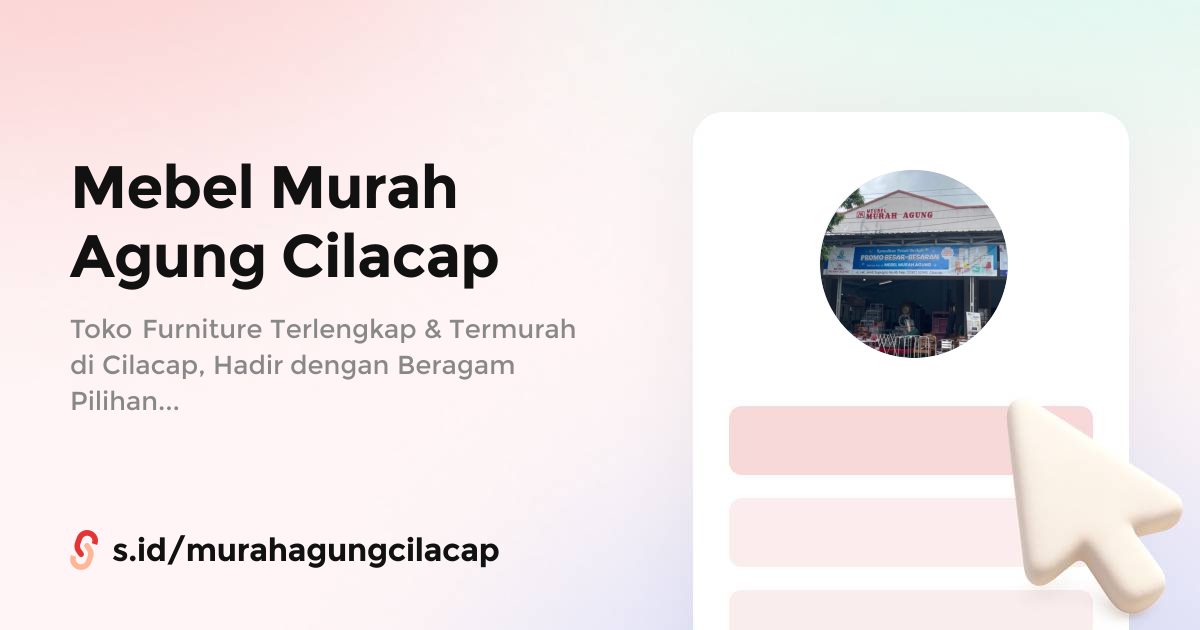 Mebel Murah Agung: Wujudkan Hunian Impian di Cilacap